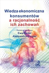 ebook Wiedza ekonomiczna konsumentów a racjonalność ich zachowań - Ewa Kieżel,Aleksandra Burgiel