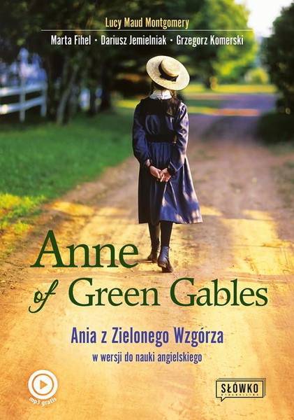 Okładka:Anne of Green Gables. Ania z Zielonego Wzgórza w wersji do nauki języka angielskiego 