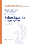 ebook Zobowiązania - część ogólna - Zbigniew Radwański,Adam Olejniczak,Jarosław Grykiel prof. UAM