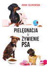 ebook Pielęgnacja i żywienie psa - Anna Iglikowska
