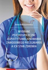 ebook Wybrane psychospołeczne aspekty funkcjonowania zawodowego pielęgniarek a ich stan zdrowia - Anna Andruszkiewicz