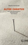 ebook Alter Christus - Zbigniew Kaźmierczak
