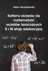 ebook Kultura uczenia się matematyki uczniów kończących II i II etap edukacyjny - Adam Mroczkowski