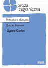 ebook Ojciec Goriot - Honoriusz Balzac,Honore de Balzac