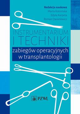 ebook Instrumentarium i techniki zabiegów operacyjnych w transplantologii