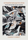 ebook 12 ptaków ratujących życie - Charlie Corbett