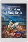 ebook Jonatan i Biały Kruk - Andrzej Marek Grabowski