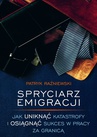 ebook Spryciarz emigracji - Patryk Raźniewski
