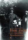 ebook Inne życie. Biografia Jarosława Iwaszkiewicza. Tom 1 - Radosław Romaniuk