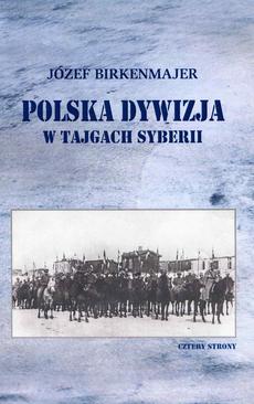 ebook Polska dywizja w tajgach Syberii