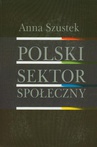 ebook Polski sektor społeczny - Anna Szustek