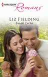 ebook Smak życia - Liz Fielding,Nora Roberts
