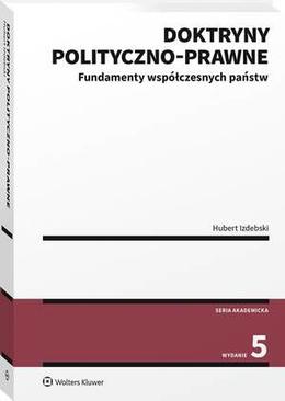 ebook Doktryny polityczno-prawne. Fundamenty współczesnych państw wyd.5