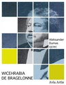ebook Wicehrabia de Bragelonne - Aleksander Dumas (ojciec)