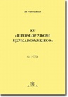ebook Ku «Hipersłownikowi języka rosyjskiego». (I: 1–772) - Jan Wawrzyńczyk