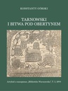 ebook Tarnowski i bitwa pod Obertynem - Konstanty Górski