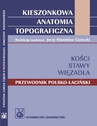 ebook Kieszonkowa anatomia topograficzna Kości stawy więzadła - 