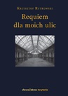 ebook Requiem dla moich ulic - Krzysztof Rutkowski