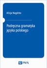 ebook Podręczna gramatyka języka polskiego - Alicja Nagórko