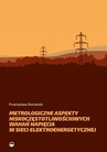ebook Metrologiczne aspekty niskoczęstotliwościowych wahań napięcia w sieci elektroenerge-tycznej - Przemysław Otomański