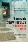 ebook Porucznik Stawropulos i tajemnica Lewity - Stanisław Tekieli,Adam Widmański