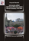 ebook Instrumenty polityki zagranicznej USA wobec państw Ameryki Łacińskiej 1945-2000 - Krzysztof Derwich