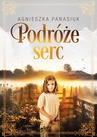 ebook Podróże serc - Agnieszka Panasiuk