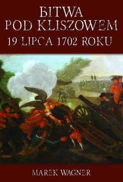 ebook Bitwa pod Kliszowem 19 lipca 1702 roku
