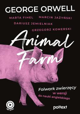 ebook Animal Farm. Folwark zwierzęcy w wersji do nauki angielskiego