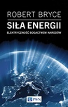 ebook Siła energii - Robert Bryce