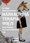 ebook Narracyjna terapia więzi - Szymon Chrząstowski