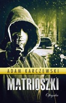 ebook Matrioszki - Adam Karczewski