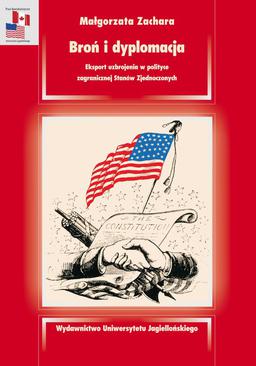 ebook Broń i dyplomacja. Eksport uzbrojenia w polityce zagranicznej Stanów Zjednoczonych