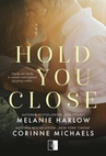 ebook Hold you close - Corinne Michaels,Melanie Harlow