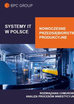 ebook Systemy IT w Polsce. Nowoczesne Przedsiębiorstwo Produkcyjne