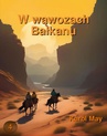 ebook W wąwozach Bałkanu - Karol May