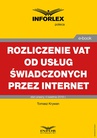 ebook Rozliczanie VAT od usług świadczonych przez Internet - Tomasz Krywan