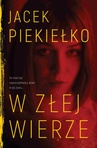 ebook W złej wierze - Jacek Piekiełko