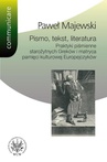 ebook Pismo, tekst, literatura - Paweł Majewski
