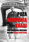 ebook Poza Kompanią Braci. Wspomnienia wojenne majora Dicka Wintersa - Dick Winters