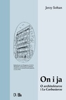 ebook On i ja. O architekturze i Le Corbusierze - Jerzy Sołtan