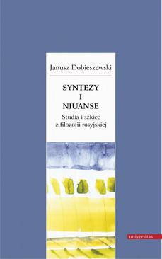ebook Syntezy i niuanse. Studia i szkice z filozofii rosyjskiej
