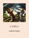 ebook Ławka - Andrzej Galicki
