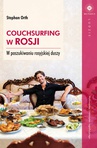 ebook Couchsurfing w Rosji. W poszukiwaniu rosyjskiej duszy - Stephan Orth