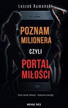 ebook Poznam milionera, czyli portal miłości - Leszek Kumański