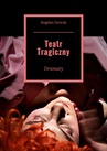 ebook Teatr Tragiczny - Bogdan Nowak