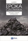ebook Epoka człowieka - Ewa Bińczyk