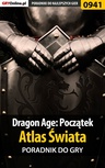 ebook Dragon Age: Początek - atlas świata - poradnik do gry - Jacek "Stranger" Hałas