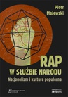ebook Rap w służbie narodu - Piotr Majewski