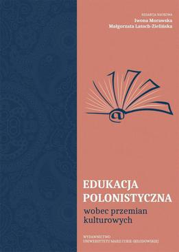 ebook Edukacja polonistyczna wobec przemian kulturowych